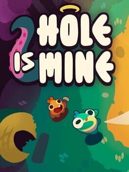 Hole Is Mine