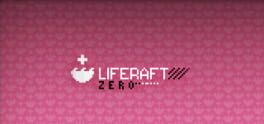 Liferaft: Zero
