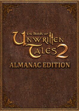 The Book of Unwritten Tales 2: Almanac Edition