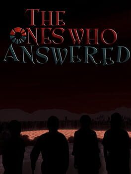 The Ones Who Answered