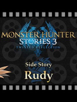Monster Hunter Stories 3: Twisted Reflection - Additional Side Story: Rudy