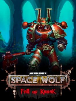 Warhammer 40,000: Space Wolf - Fall of Kanak