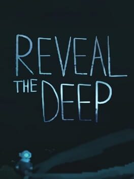 Reveal the Deep