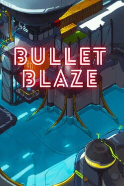 Bullet Blaze