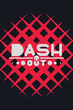 Dash Out