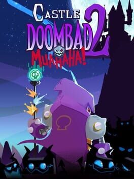 Castle Doombad 2: Muahaha!