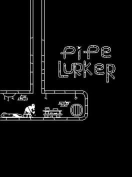 Pipelurker