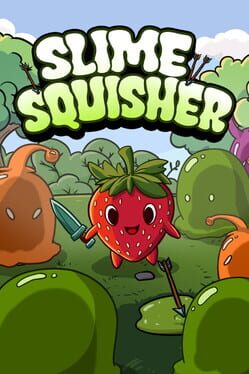 Slime Squisher