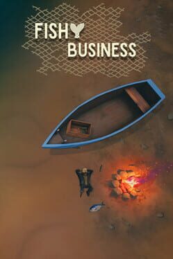 Fishy Business