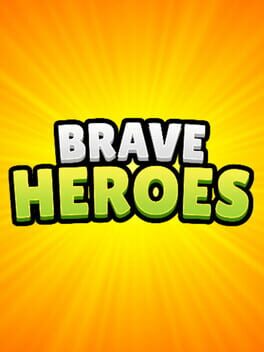Brave Heroes
