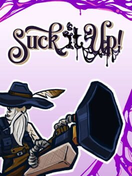 Suck It Up!