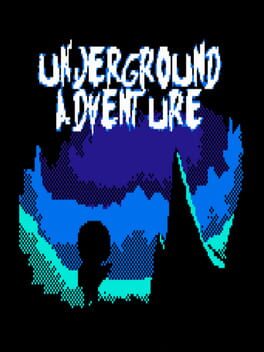Underground Adventure
