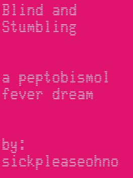 Blind and Stumbling