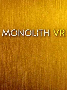 Monolith VR