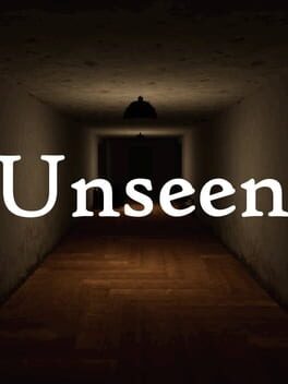 Unseen