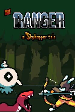 The Ranger: A Skyhopper Tale
