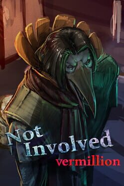 Not Involved: Vermillion