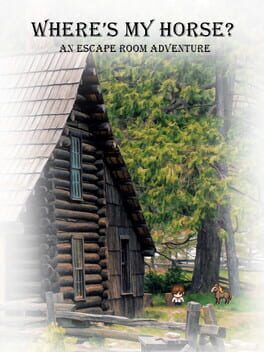Where's My Horse? An Escape the Room Adventure