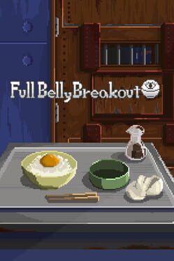 Full Belly Breakout