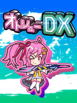 Otoshuu DX