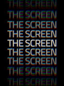 The Screen