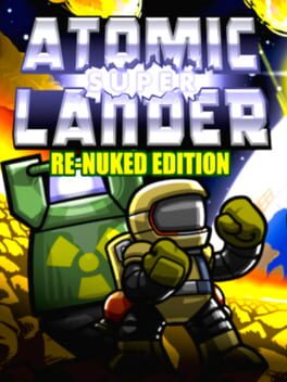 Atomic Super Lander Re-Nuked Edition