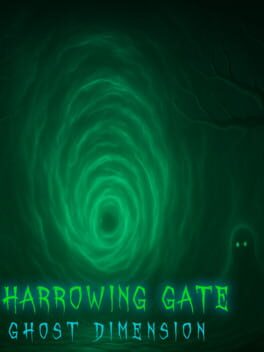 Harrowing Gate: Ghost Dimension