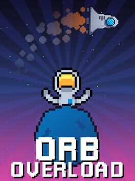 Orb Overload