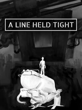A Line Held Tight