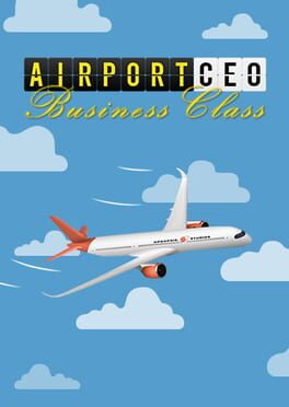 Airport CEO: Business Class Edition