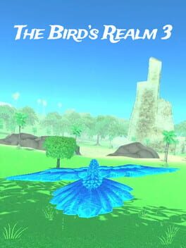 The Bird's Realm 3