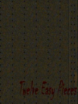 Twelve Easy Pieces