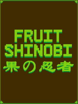 Fruit Shinobi