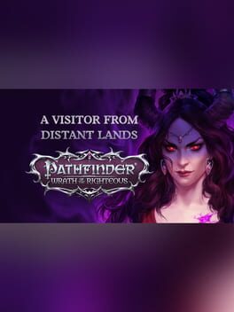 Pathfinder: Wrath of the Righteous - A Visitor from Distant Lands