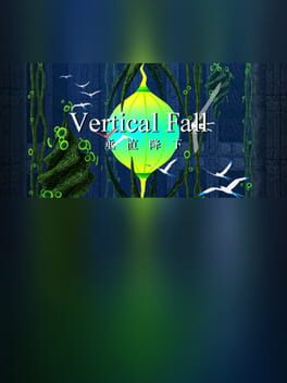 Vertical Fall