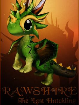 Rawshire the Last Hatchling