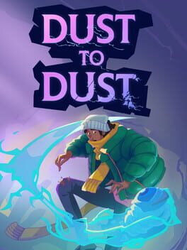 Dust to Dust