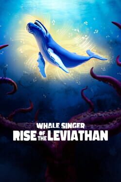 Whale Singer: Rise of the Leviathan