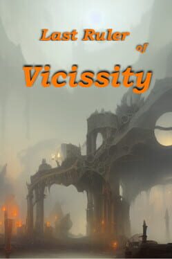 Last Ruler of Vicissity