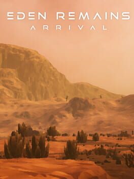 Eden Remains: Arrival