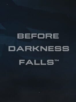 Before Darkness Falls