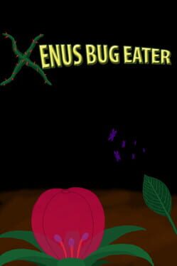Xenus Bug Eater