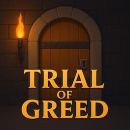 Trial of Greed