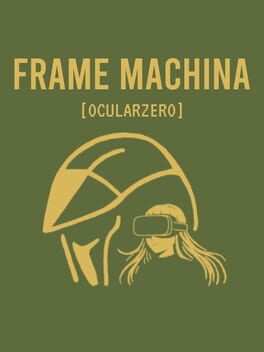 Frame Machina: OcularZero
