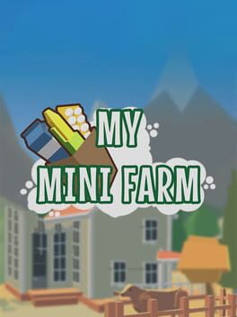 My Mini Farm