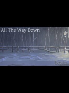All the Way Down