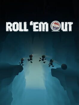 Roll 'em Out
