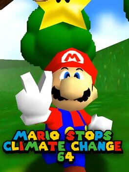 Mario Stops Climate Change 64