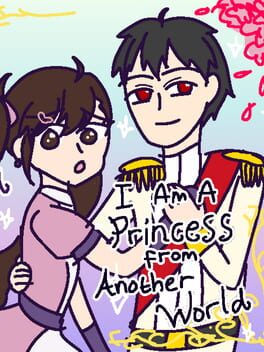 I am a Princess from Another World