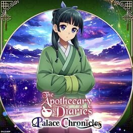 The Apothecary Diaries Palace Chronicles